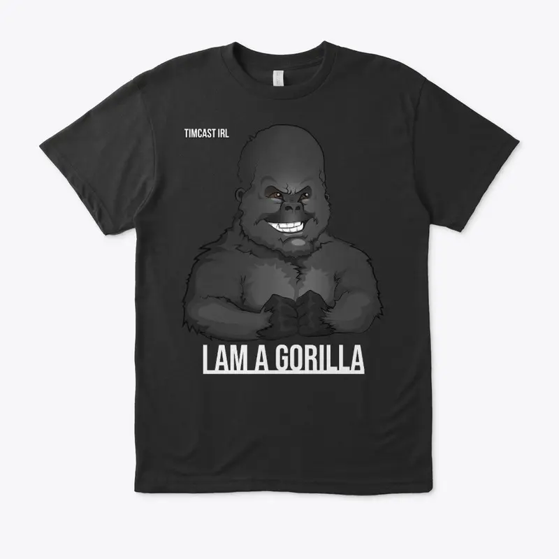 I AM A GORILLA