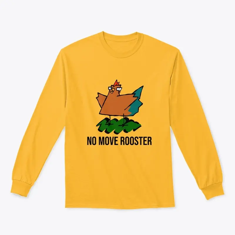 NO MOVE ROOSTER